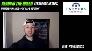 Rapid Reaction - Farmers Insurance Open