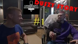 Duszy Story- Akustika Studio #1