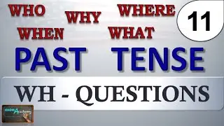 Pasado Simple en INGLES #11(WH - QUESTIONS) - PAST TENSE / WHAT, WHEN, WHERE,WHY, WHO, WHOM