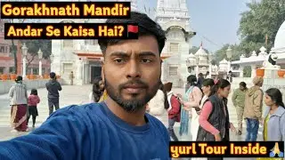 //​Gorakhnath Mandir 🙏 Andar ka Nazara😱//