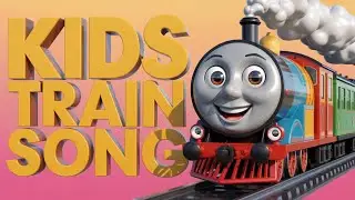 Fun Train Song for Kids | Choo Choo Music | Nursery Rhymes | Educational Preschool Songs