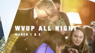 WVUp All Night March 1-2, 2019