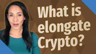 What is elongate Crypto?