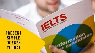 Road to IELTS (Present Simple) O'zbek tilida.