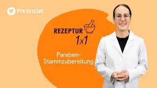 Rezeptur 1x1: Paraben-Stammzubereitung | (06.10.2025)