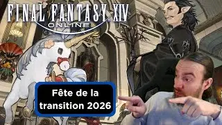 F&ecirc;te de la transition 2026 ! - Final Fantasy 14