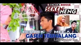 BERGEK feat MEGA - Gaseh Teuhalang [Official Music Video]