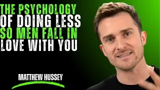The Psychology of Doing LESS So Men Fall in Love with You