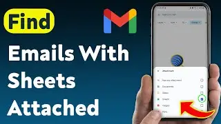 How To Find Emails With Sheets Attached On Gmail (Updated)
