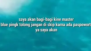 Kine master blue pink lingk gogle drivi !!!!!!!!!!!!!