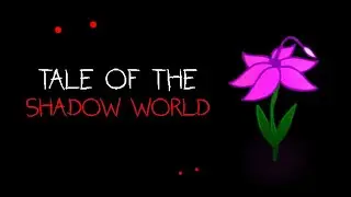 Tale of the Shadow World - Полное прохождение - Все финалы - Ужастик 2023 - Обзор - Хорошая концовка