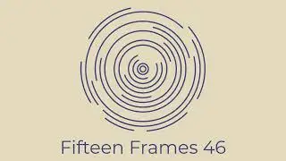 Fifteen Frames 46 | Magic Order (Melodic House & Techno)