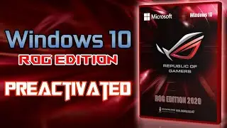 Windows 10 ROG Edition v7 2020