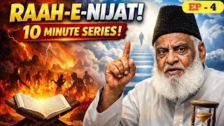 Raah-e-Nijat | Episode 4 | Duniya Ki Mohabbat Ya Aakhirat? | 10 Minute Series