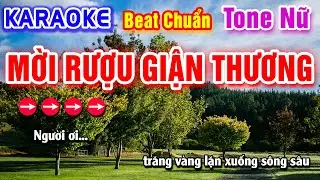 Mời Rượu Giận Thương Karaoke Beat Chuẩn Tone Nữ - Hà My Karaoke