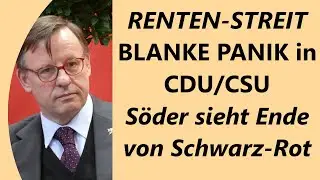 Bringt Merz&acute; Rentenreform CDU, CSU und SPD zum Kollaps? Genereller Widerstand