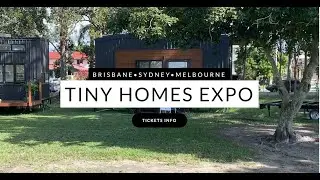 Tiny Home Expo Brisbane Oct 2022 - 'Off Grid Tiny Homes' walk through!