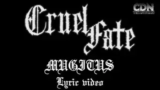 Cruel Fate - Mugitus Lyric video