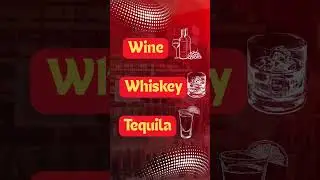 Wine, Whiskey, Tequila &mdash; You Choose
