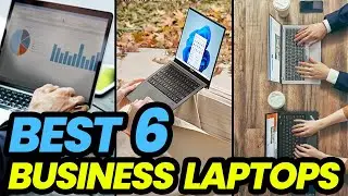 Best Business Laptops of 2024: Sleek & Smart