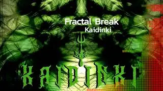 Kaidinki - Fractal Break