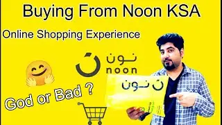 Noon online shopping experience in Saudi Arabia - Good or Bad? | Unboxing review