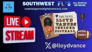 LLoyd Vance's Insider Football on Coastal Sports Digital Network