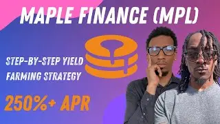 Maple Finance Yield Farming Strategy l RWA Protocols (MPL)