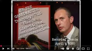 Ask the Grandmaster... live broadcast with Grandmaster Doug Cook April 9, 2020