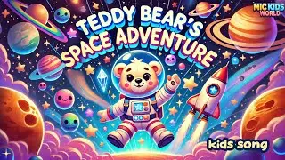 Teddy Bear's Space Adventure | Kids Songs | Sing-Along