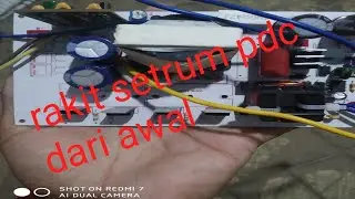 Rakit setrum pdc dari awal lengkap
