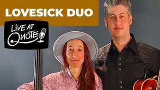 Lovesick Duo: Live at QNote | April 3, 2021