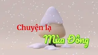 CHUYỆN LẠ MÙA ĐÔNG