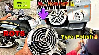 New Horn installed In Bullet ||🔥ROTS के हॉर्न लगवदिये बुलेट म⚠️|| Tyre Polish😱