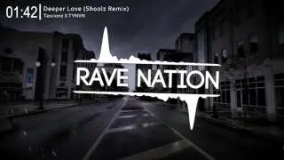 Tascione X TYNVN - Deeper Love (Shoolz Remix)