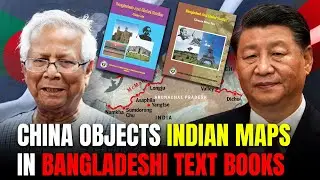 China Objects Indian Maps in Bangladeshi Text Books