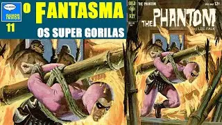 O Fantasma 011 -  Os Super Gorilas - #fantasma #quadrinhosnarrados #quadrinhosdublado