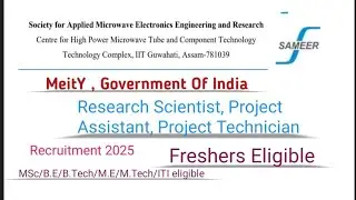 SAMEER Recruitment 2025 | MeitY vacancy 2025 | Research Scientist | Project Assistant job 2025#meity