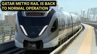 Qatar Metro Rail is back to normal operation