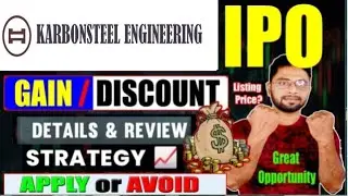 Karbonsteel Engineering IPO Review: Huge GMP🔥😱!