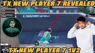 TX NEW PLAYER 7 REVEALED 🔥❤️