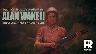 Pauli Ondruska - ALAN WAKE II - Audio Reel: Weapons & Throwables