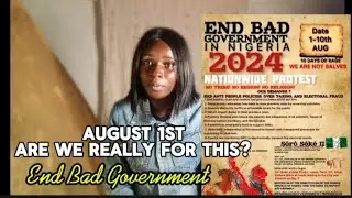 AUGUST 1st PROTEST (END BAD GOVERNMENT)