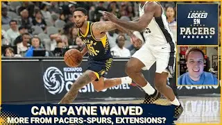 Why Indiana Pacers cut Cam Payne & kept 4 centers, what now? Mathurin, Nesmith extension? More Spurs