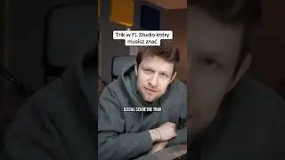 Trik w Fl Studio kt&oacute;ry musisz znać
