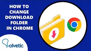 How to Change Download Folder in Chrome - Full Guide