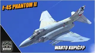 F-4S PHANTOM II Jeden z najlepszych Phantomów || WAR THUNDER || PL