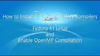 How to Install C, C++, FORTRAN Compilers, Use OpenMP and Compare Files Using 'meld' and 'diff'
