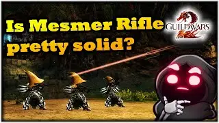 I Tested Rifle on Mesmer Supports - Guild Wars 2