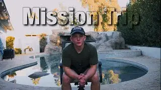 My Mission Trip Experience